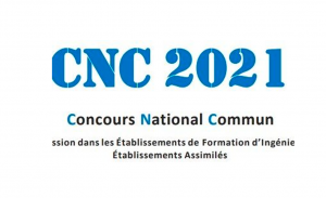 Candidates CNC 2021 : Inscription 1ère année Cycle Ingénieur