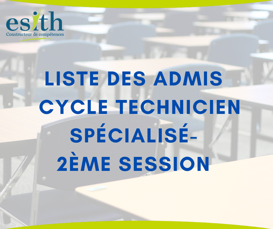 Liste des admis au Cycle Technicien Spécialisé- Résultats 2ème session